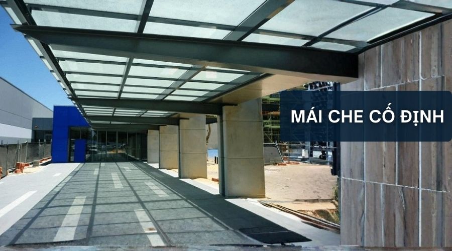 Mái che cố định là gì